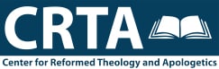 Center for Reformed Theology and Apologetics